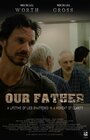 Наш отец (2014) трейлер фильма в хорошем качестве 1080p