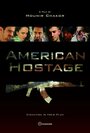 Смотреть «Американский заложник» онлайн фильм в хорошем качестве