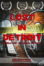 Lost in Detroit (2013) трейлер фильма в хорошем качестве 1080p