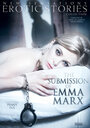 Смотреть «The Submission of Emma Marx» онлайн фильм в хорошем качестве