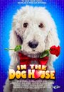In the Dog House (2014) трейлер фильма в хорошем качестве 1080p