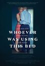 Whoever Was Using This Bed (2016) кадры фильма смотреть онлайн в хорошем качестве