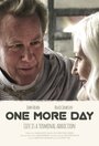 One More Day (2014) кадры фильма смотреть онлайн в хорошем качестве