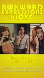 Смотреть «Awkward Expressions of Love» онлайн фильм в хорошем качестве