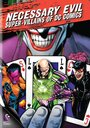 Необходимое зло: Супер-злодеи комиксов DC (2013) кадры фильма смотреть онлайн в хорошем качестве