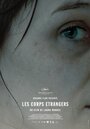 Смотреть «Les corps étrangers» онлайн фильм в хорошем качестве