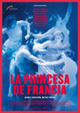 Смотреть «Принцесса Франции» онлайн фильм в хорошем качестве