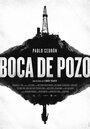 Бока-де-Посо (2014) трейлер фильма в хорошем качестве 1080p
