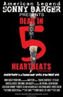 Смерть за 5 ударов сердца (2013) кадры фильма смотреть онлайн в хорошем качестве