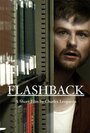 Смотреть «Flashback» онлайн фильм в хорошем качестве