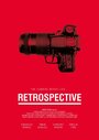 Смотреть «Retrospective» онлайн фильм в хорошем качестве