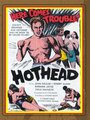 Смотреть «Hothead» онлайн фильм в хорошем качестве