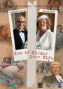 Смотреть «Как убить свою жену» онлайн фильм в хорошем качестве