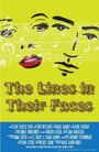 Смотреть «The Lines in Their Faces» онлайн фильм в хорошем качестве