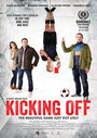 Kicking Off (2015) трейлер фильма в хорошем качестве 1080p