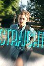 Straight (2014) трейлер фильма в хорошем качестве 1080p