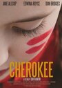 Cherokee (2014) трейлер фильма в хорошем качестве 1080p