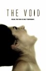 The Void (2014) трейлер фильма в хорошем качестве 1080p