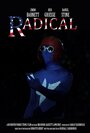 Смотреть «Radical» онлайн фильм в хорошем качестве