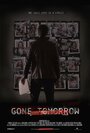 Смотреть «Gone Tomorrow» онлайн фильм в хорошем качестве