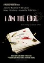 I Am the Edge (2014) кадры фильма смотреть онлайн в хорошем качестве