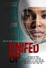 Смотреть «Knifed Up» онлайн фильм в хорошем качестве