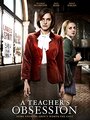 A Teacher's Obsession (2015) трейлер фильма в хорошем качестве 1080p