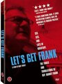 Смотреть «Let's Get Frank» онлайн фильм в хорошем качестве