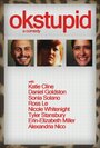 Смотреть «OKStupid» онлайн фильм в хорошем качестве