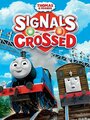 Thomas & Friends: Signals Crossed (2014)