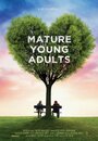 Mature Young Adults (2015) скачать бесплатно в хорошем качестве без регистрации и смс 1080p