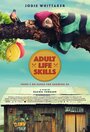 Навыки взрослой жизни (2015) трейлер фильма в хорошем качестве 1080p