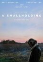A Smallholding (2014) трейлер фильма в хорошем качестве 1080p