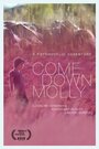 Смотреть «Come Down Molly» онлайн фильм в хорошем качестве