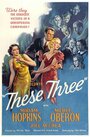 Эти трое (1936) скачать бесплатно в хорошем качестве без регистрации и смс 1080p
