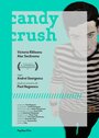 Candy Crush (2015) трейлер фильма в хорошем качестве 1080p