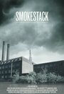 Смотреть «Smokestack» онлайн фильм в хорошем качестве