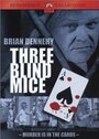 Смотреть «Три слепых мышонка» онлайн фильм в хорошем качестве