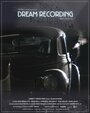 Dream Recording (2004) трейлер фильма в хорошем качестве 1080p