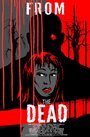 Из мертвых (2017) трейлер фильма в хорошем качестве 1080p