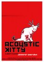 Acoustic Kitty (2014)