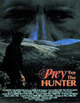 Prey for the Hunter (1993) скачать бесплатно в хорошем качестве без регистрации и смс 1080p