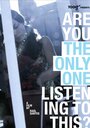 Are You the Only One Listening to This? (2011) скачать бесплатно в хорошем качестве без регистрации и смс 1080p