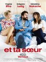 Et ta soeur (2015) кадры фильма смотреть онлайн в хорошем качестве