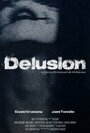 Delusion (2016) трейлер фильма в хорошем качестве 1080p