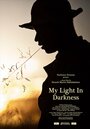 My Light in Darkness (2014) трейлер фильма в хорошем качестве 1080p