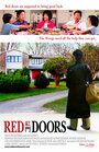 Смотреть «Красные двери» онлайн фильм в хорошем качестве