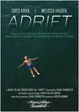 Смотреть «Adrift» онлайн фильм в хорошем качестве