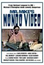 Смотреть «Видео мистера Майка Мондо» онлайн фильм в хорошем качестве