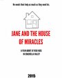 Jane and the House of Miracles (2015)